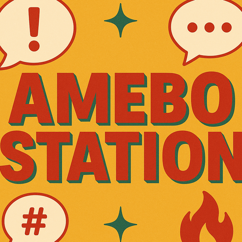AMEBO STATION🚨💬🔥🤗